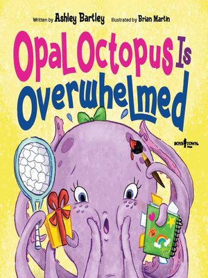 cover image of Opal Octapus Is Overwhelmed